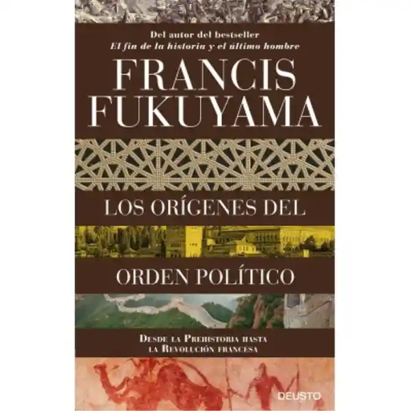 Los orígenes del orden político / Francis Fukuyama