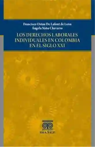 Los Derechos Laborales Individuales en Colombia - VV.AA