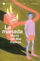 La Manada - Ramon/ Maria Del Mar