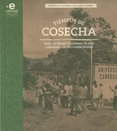 Tiempos de Cosecha - Nicolás Esteban Malagón Gómez