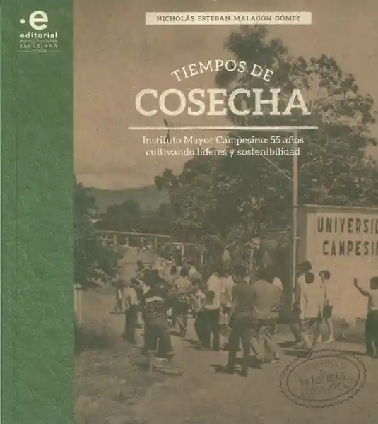 Tiempos de Cosecha - Nicolás Esteban Malagón Gómez