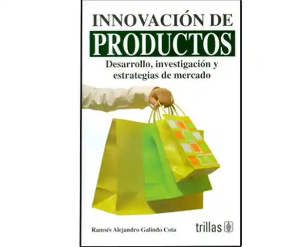 Innovación de Productos - Ramsés Alejandro Galindo Cota