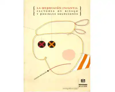 La Depresión Infantil. Factores de Riesgo y Posibles Soluciones