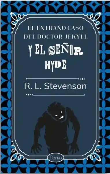 El extraño caso del doctor Jekyll y el señor Hyde