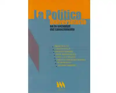 La Política Universitaria en la Sociedad Del Conocimiento