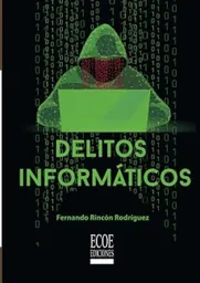 Delitos Informáticos - Rincon Rodriguez Fernando