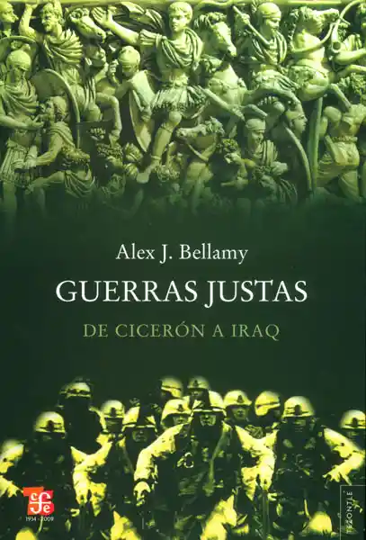 Guerras Justas de Cicerón a Iraq - Alex J Bellamy