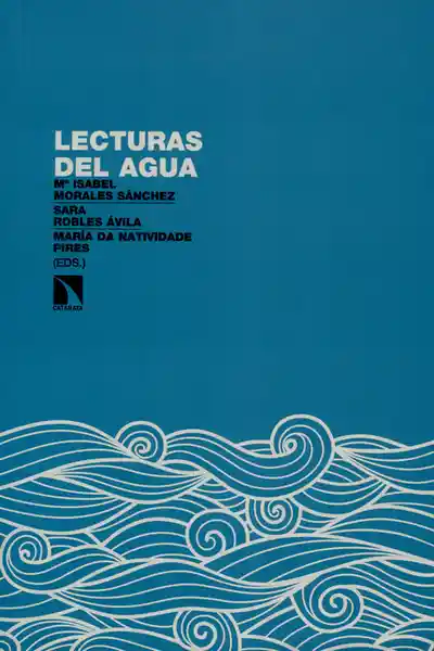 Lecturas Del Agua - Mª Isabel Morales Sánchez