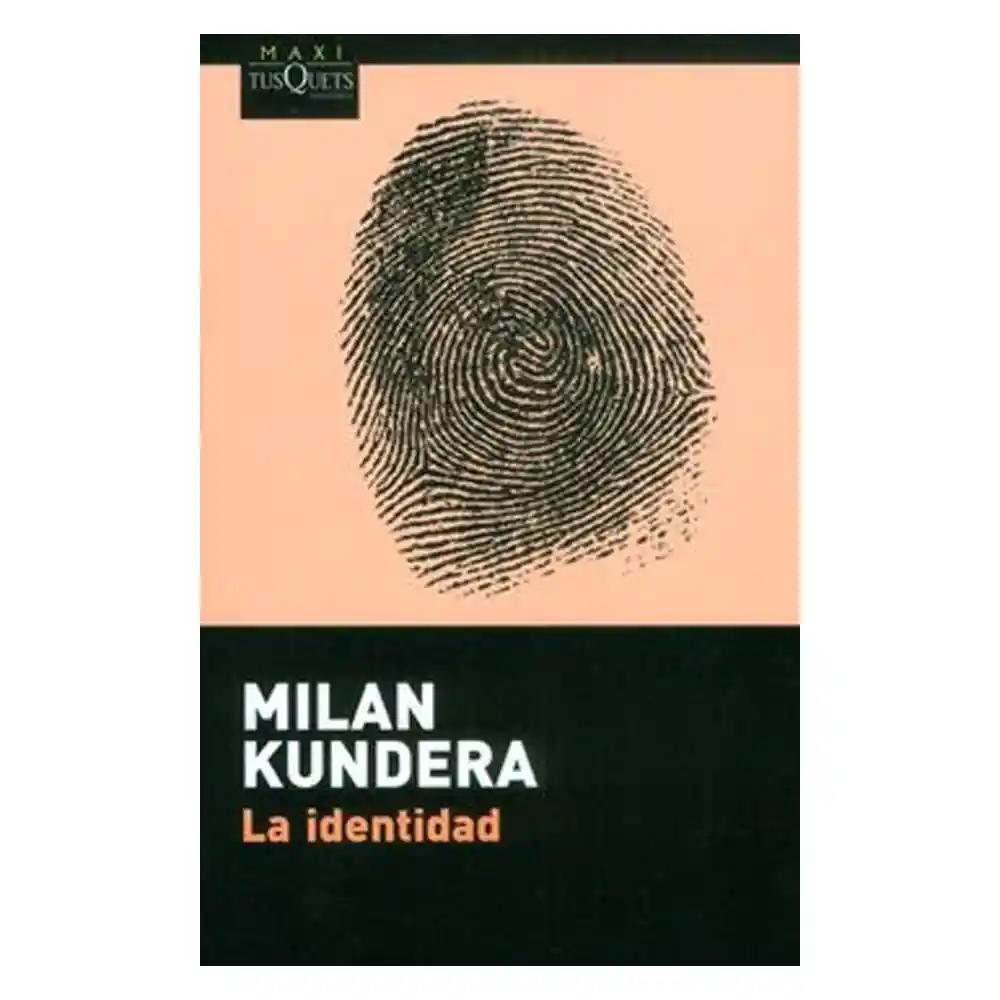 La Identidad - Milan Kundera