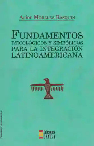 Fundamentos Psicológicos Simbólicos Integración Latinoamericana
