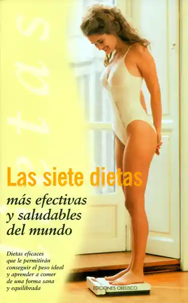 Las Siete Dietas Más Efectivas y Saludables Del Mundo