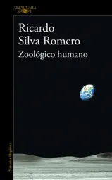 Zoológico Humano - Ricardo Silva Romero