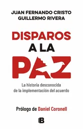 Disparos a la Paz - Juan Fernando Cristo