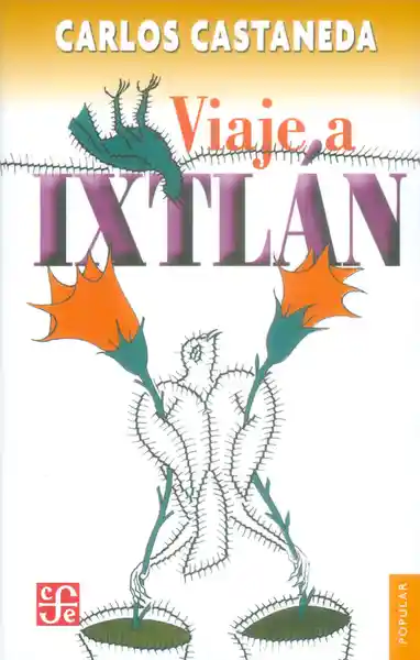 Viaje a Ixtlàn - Carlos Castaneda