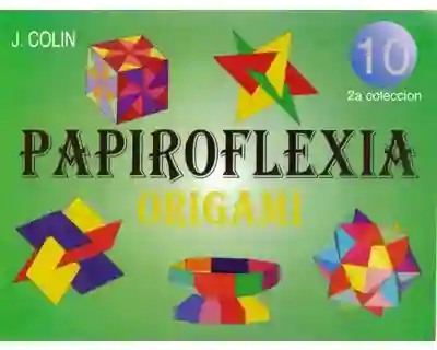 Papiroflexia. Origami Vol. 2. No. 10