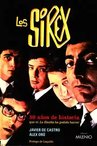 Los Sirex: 50 Años de Historia