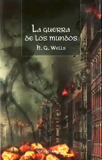 La Guerra de Los Mundos - H. G. Wells