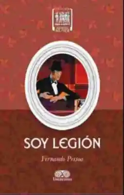 Soy Legión - Pessoa/ Fernando