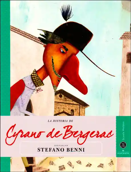 La Historia de Cyrano de Bergerac - Stefano Benni