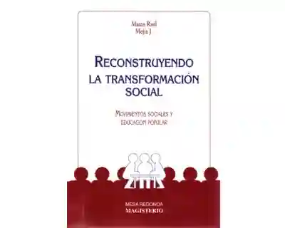 Reconstruyendo la Transformación Social