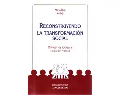 Reconstruyendo la Transformación Social