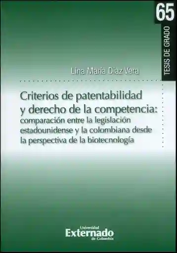 Criterios de Patentabilidad y Derecho de la Competencia