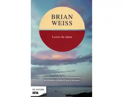 Lazos de Amor - Brian Weiss