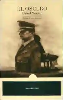 El Oscuro - Daniel Moyano