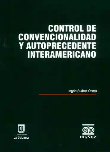 Control de Convencionalidad y Autoprecedente - Ingrid Suárez