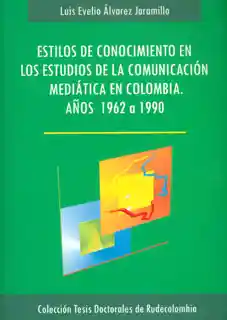 Conocimiento en Los Estudios de la Comunicación - Luis Álvarez