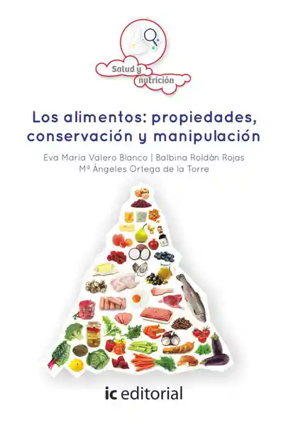 AdeS Los Alimentos:Propied Conservacion Y Manipulacion