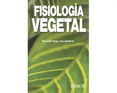 Fisiología Vegetal - Ricardo Hugo Lira Saldívar