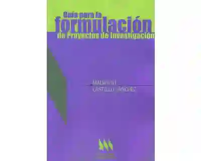 Guía Para la Formulación de Proyectos de Investigación
