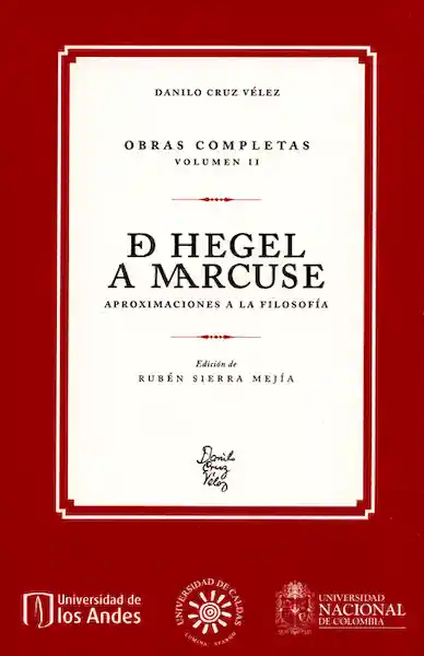 De Hegel a Marcuse. - Danilo Cruz Vélez