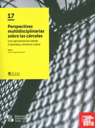 Perspectivas Multidisciplinarias Sobre Las Cárceles