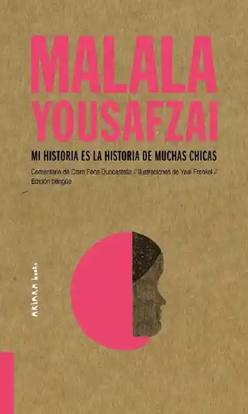 Mi Historia es la Historia de Muchas Chicas - Malala Yousafzai