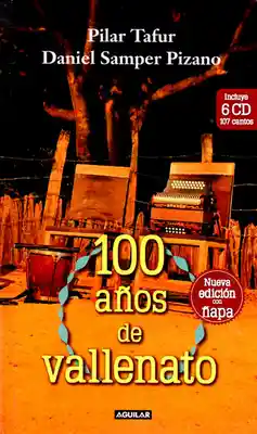 100 Años de Vallenato - Pilar Tafur- Daniel Samper Pizano
