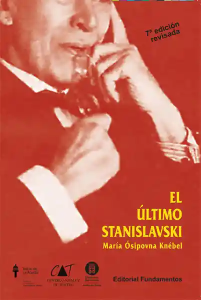 El Último Stanislavski. 8va Edición - Maria Ó. Knébel