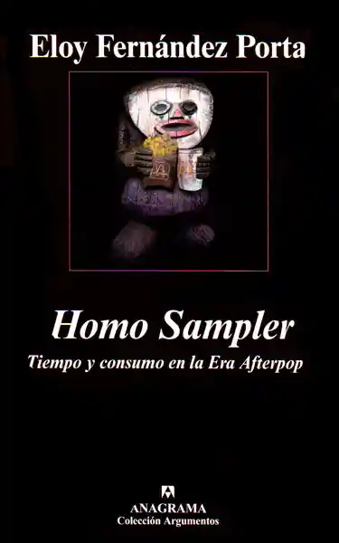 El Tiempo Homo Sampler Y Consumo En La Era Afterpop