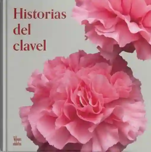 Historias Del Clavel