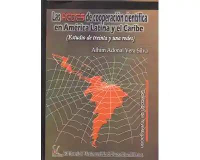 Las Redes de Cooperación Científica en América Latina