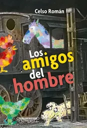 Los Amigos Del Hombre, Román, Celso