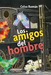 Los Amigos Del Hombre, Román, Celso