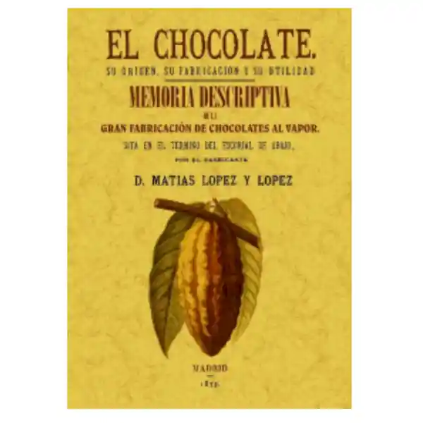 El Chocolate - Matías López y López