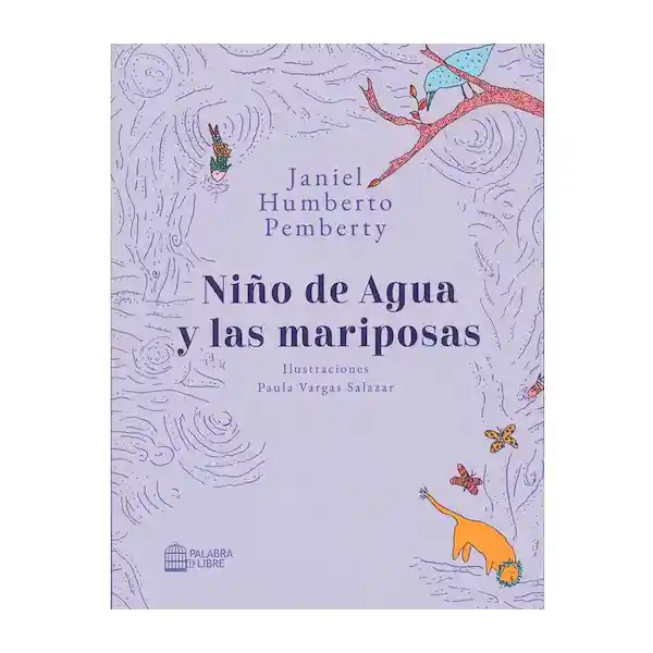 Niño de Agua y las Mariposas - Janiel Humberto Pemberty