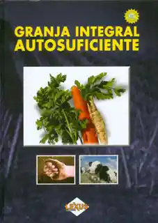 Granja Integral Autosuficiente (Incluye Dvd)