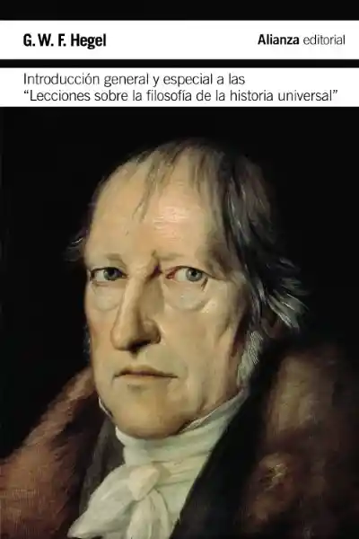 Introducción General y Especial a Las Lecciones - G. W. F. Hegel