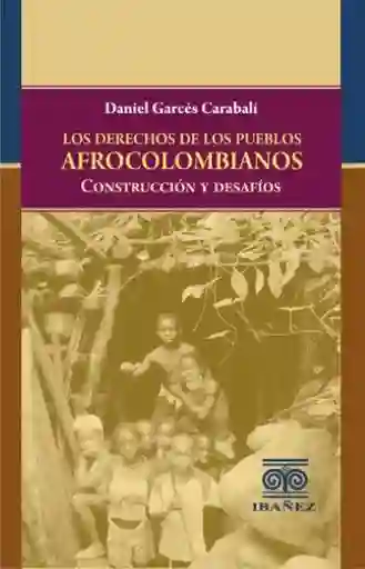 Los Derechos de Los Pueblos - Daniel Garcés Carabalí