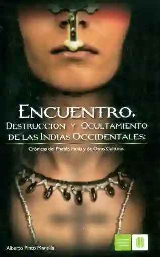Encuentro Destrucción Ocultamiento de Indias - Alberto Pinto