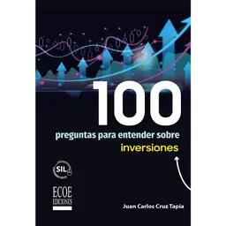 100 Preguntas Para Entender Sobre Inversiones